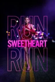 فرار کن عزیزم فرار کن (Run Sweetheart Run)