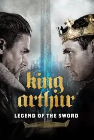 آرتور شاه: افسانه‌ی شمشیر (King Arthur: Legend of the Sword)