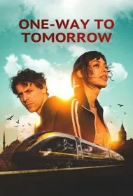 یک طرفه برای فردا (One-Way to Tomorrow)
