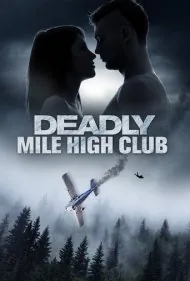 باشگاه مرگبار مایل های (Deadly Mile High Club)