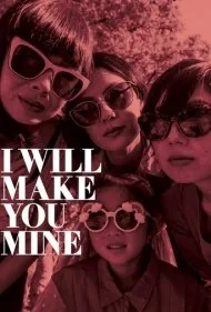 تو را مال خود خواهم کرد (I Will Make You Mine)