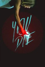 تو می‌میری: اپلیکیشن را نصب کن، سپس بمیر (You Die - Get the app, then die)