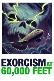 جن‌گیری در ارتفاع ۶۰ هزار پایی (Exorcism at 60,000 Feet)