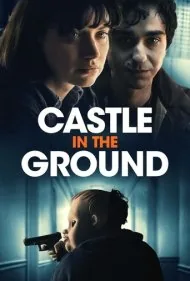 قلعه‌ای در زمین (Castle in the Ground)