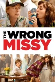 خانم اشتباهی (The Wrong Missy)