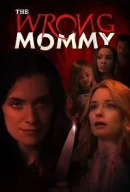مامان اشتباهی (The Wrong Mommy)