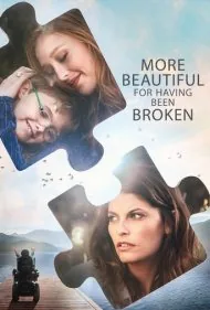 زیباتر به خاطر شکستگی‌ها (More Beautiful for Having Been Broken)