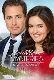 معماهای ازدواج: یک عاشقانه مرگبار (Matchmaker Mysteries: A Fatal Romance)