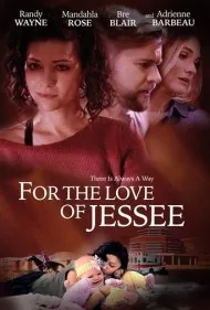 به خاطر عشق جسی (For the Love of Jessee)