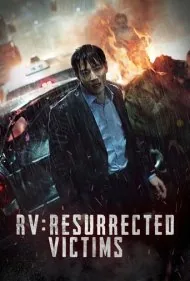 قربانیان به زندگی برگشته (RV: Resurrected Victims)