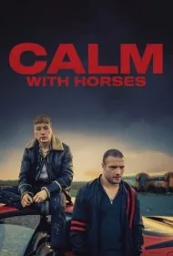 آرام با اسب ها (Calm With Horses)