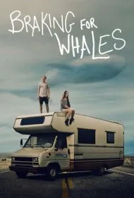 ترمز برای نهنگ‌ها (Braking for Whales)