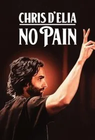 کریس دِلیا : بی درد (Chris D'Elia: No Pain)