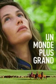 یک دنیای بزرگ‌تر (Un monde plus grand)