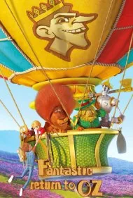 بازگشت به اُوز (Fantastic Return to Oz)