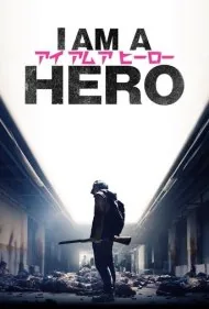 من یک قهرمان هستم (I Am a Hero)