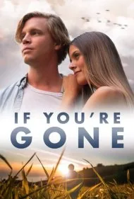 اگر رفته باشی (If You're Gone)