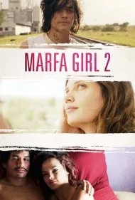 دختر مارفا ۲ (Marfa Girl 2)