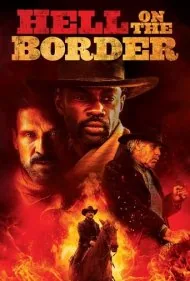 جهنم روی مرز (Hell on the Border)