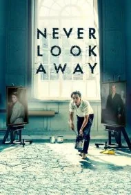 هرگز روی برنگردان (Never Look Away)