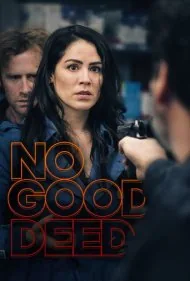 هیچ کار خیری بی‌پاسخ نمی‌ماند (No Good Deed)