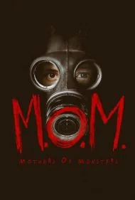 مادران هیولاها (M.O.M. Mothers of Monsters)