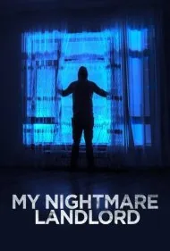 صاحب‌خانه کابوس‌وار من (My Nightmare Landlord)