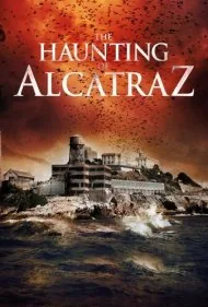 آلکاتاز تسخیر شده (The Haunting of Alcatraz)