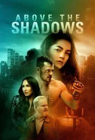 بالای سایه‌ها (Above the Shadows)