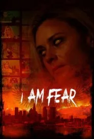 من ترس هستم (I Am Fear)