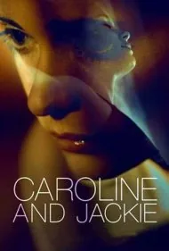 کرولاین و جکی (Caroline and Jackie)