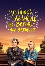 10 کاری که باید قبل از مرگ انجام دهیم (10 Things We Should Do Before We Break Up)