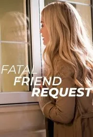 درخواست دوستی مرگبار (Fatal Friend Request)