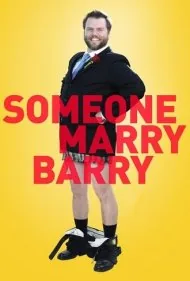 یکی با بری ازدواج کنه (Someone Marry Barry)