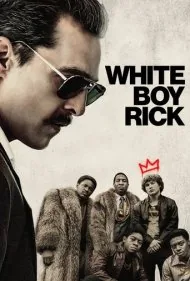 ریک پسر سفید پوست (White Boy Rick)