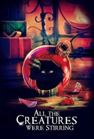 همه موجودات در جنب‌وجوش بودند (All the Creatures Were Stirring)