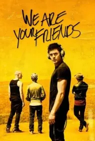 ما دوستانت هستیم (We Are Your Friends)