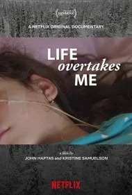 زندگی بر من غلبه کرد (Life Overtakes Me)