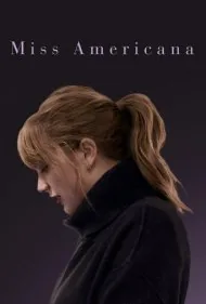 تیلور سوئیفت: بانوی آمریکا (Taylor Swift: Miss Americana)