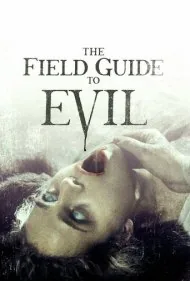 صحراي هدايت شده به سمت شيطان (The Field Guide to Evil)