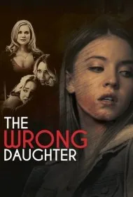 دختر اشتباهی (The Wrong Daughter)