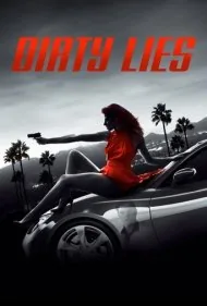 دروغ های کثیف (Dirty Lies)