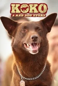 کوکو: داستان سگ قرمز (Koko: A Red Dog Story)