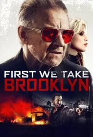 اول بروکلین را می‌گیریم (First We Take Brooklyn)