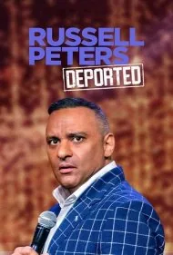 راسل پیترز: اخراج شده (Russell Peters: Deported)