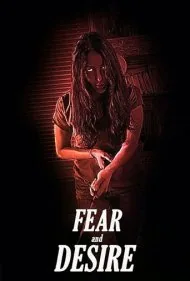 ترس و هوس (Fear and Desire)