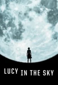لوسی در آسمان (Lucy in the Sky)