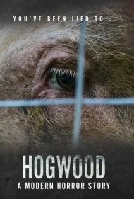 هاگوود: یک داستان ترسناک مدرن (Hogwood: A Modern Horror Story)