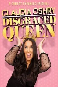 کلودیا اوشری: ملکه بی‌آبرو (Claudia Oshry: Disgraced Queen)