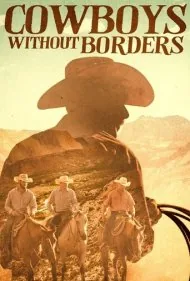 گاوچران‌های بدون مرز (Cowboys Without Borders)